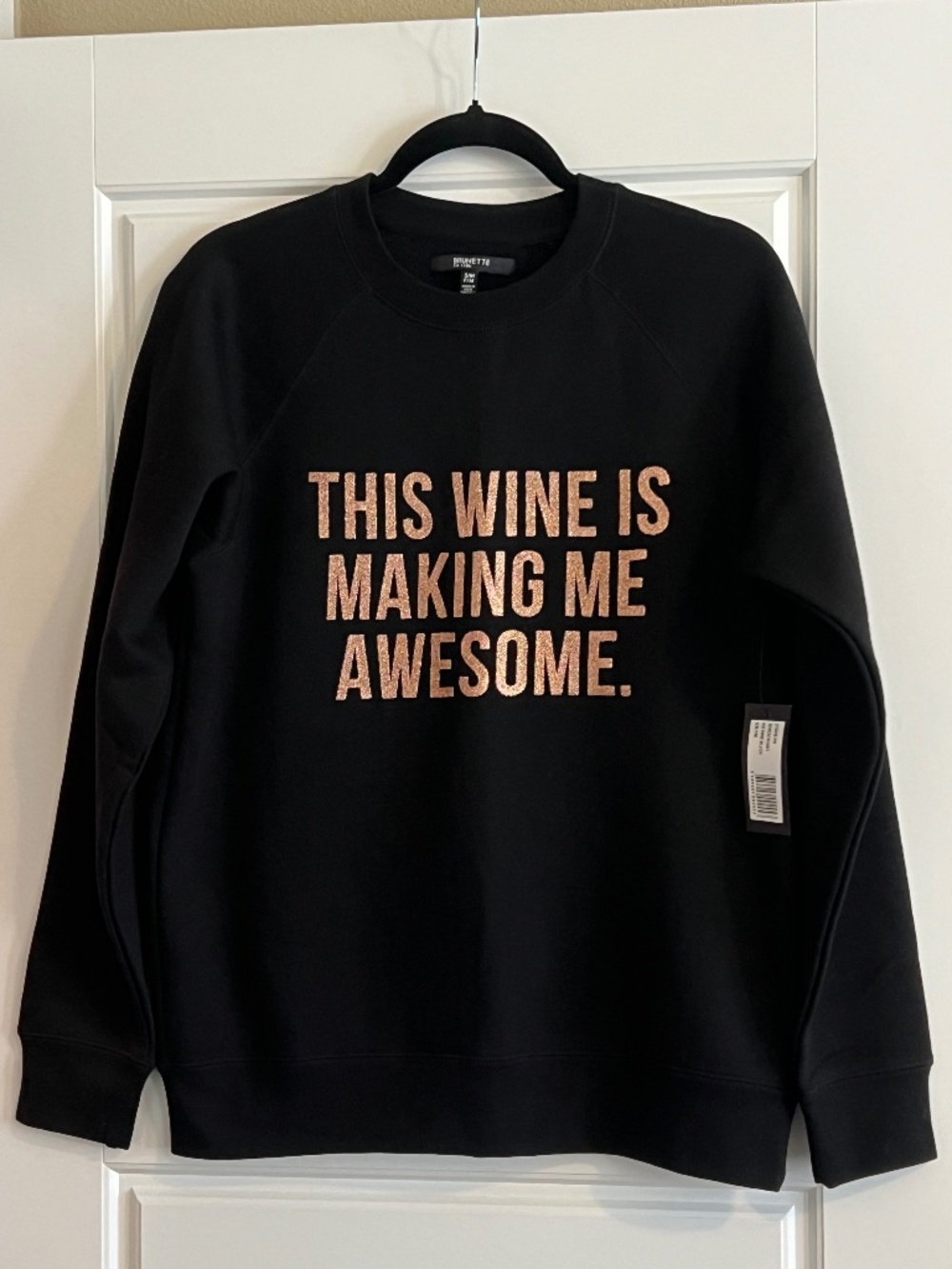 Brunette The Label “This Wine Is Making Me Awesome” Sweatshirt – Size S